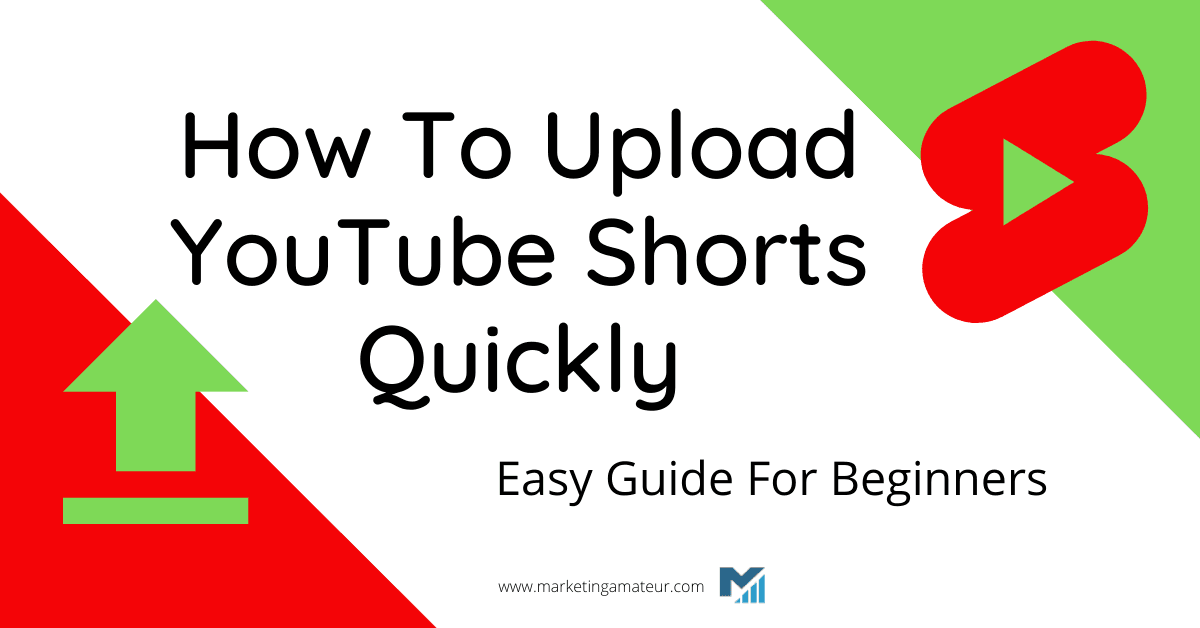 How To Upload YouTube Shorts Quickly – Easy Guide For Beginners