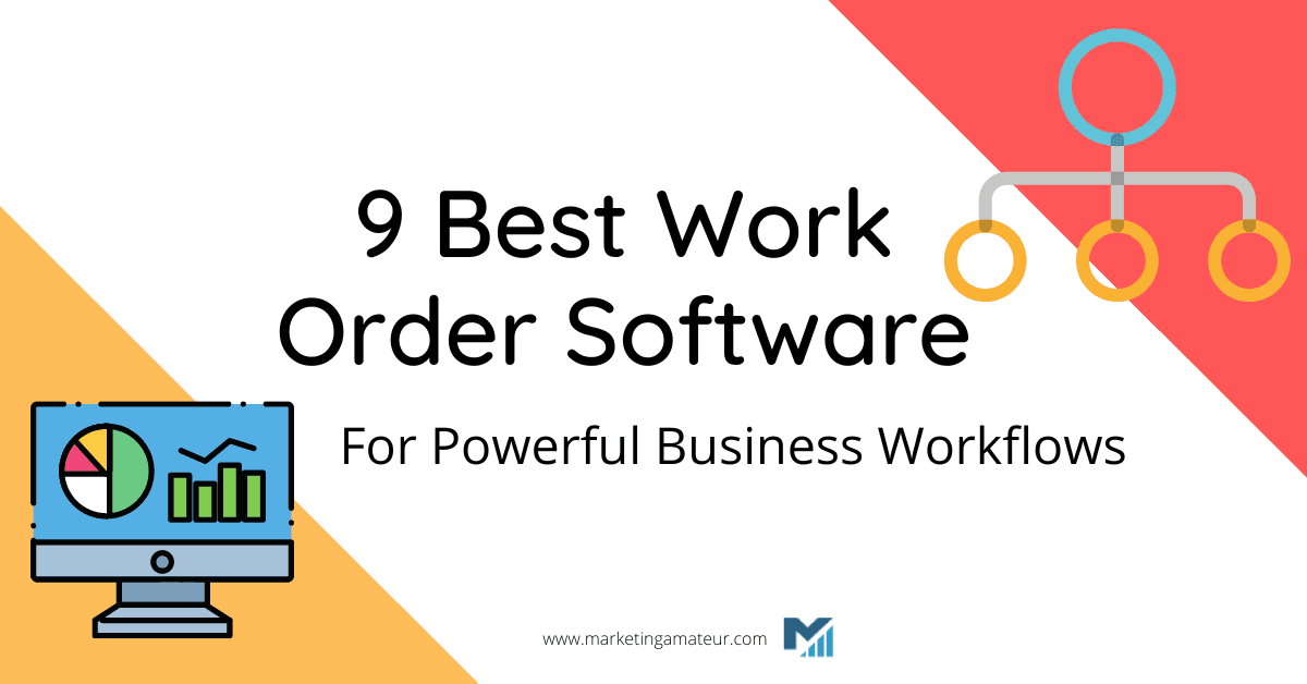 9 Best Work Order Software For Powerful Business Workflows