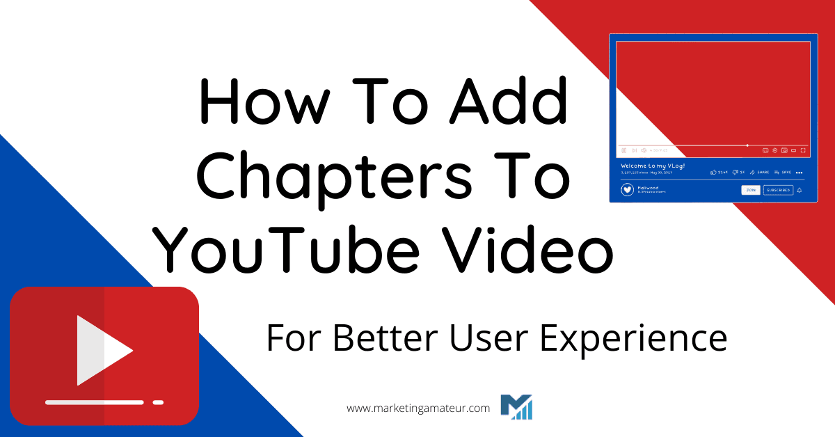 How To Add Chapters To YouTube Video For Better User Experience