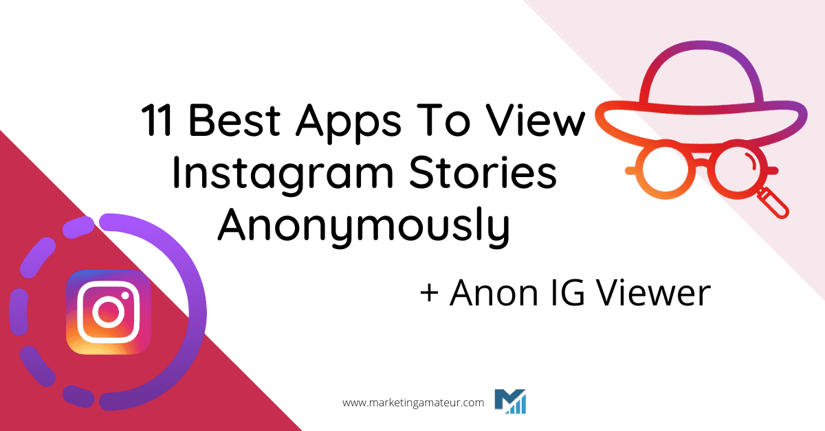 11 Best Apps To View Instagram Stories Anonymously + Anon IG Viewer